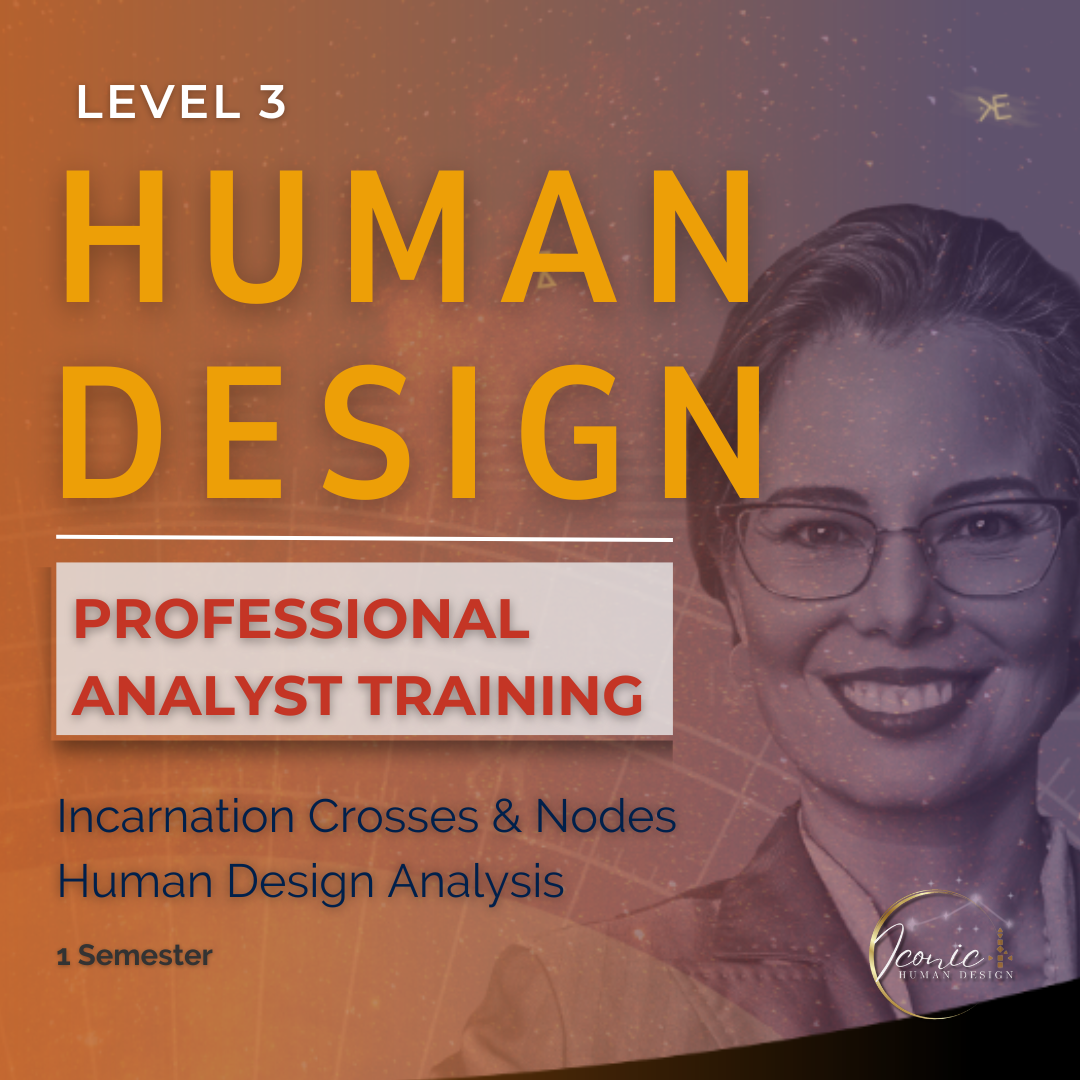 Human Design Analyst Training, PTL3: The Crosses We Must Bear : ICONIC course artwork